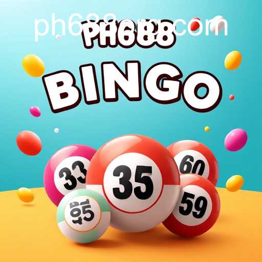 Discovering the Excitement of Bingo Games: The PH688 Connection